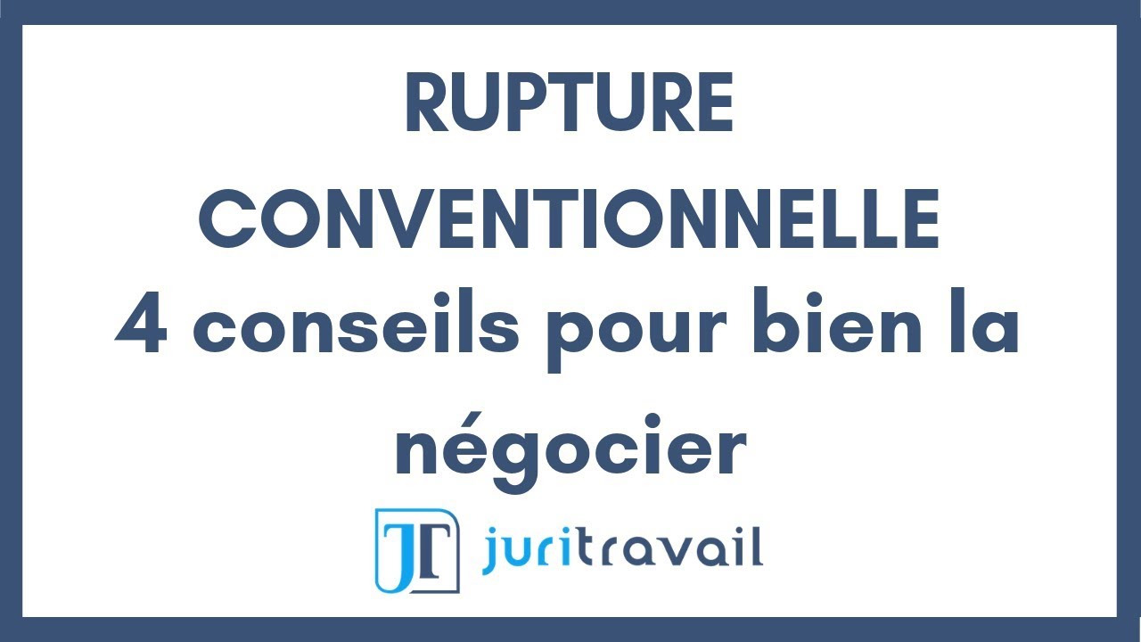 Rupture Conventionnelle 9 Points Pour Tout Savoir