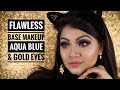 How to do Flawless Base Makeup || Aqua Blue & Gold Eye Makeup Tutorial - LINDA