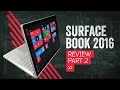 Surface Book Review 2016 [Part 2]