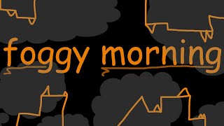 foggy morning - HiyaDerred