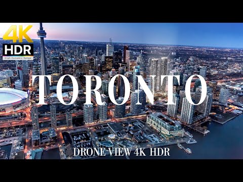 Toronto 4K Drone View ?? Flying Over Toronto | Relaxation Film With Calming Music - 4k HDR