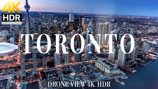 Toronto 4K drone view 🇨🇦 Flying Over Toronto | Relaxation film with calming music - 4k HDR