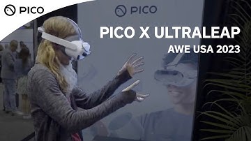 PICO Enterprise | PICO X UltraLeap at AWE USA 2023