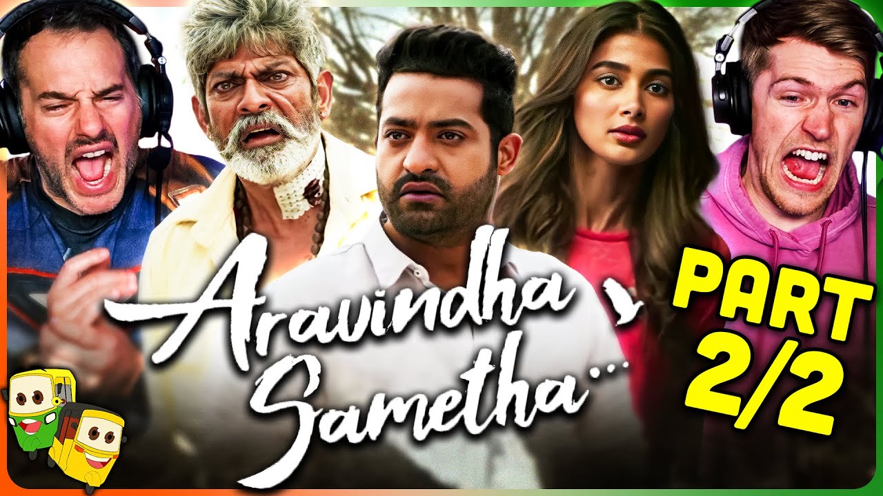 Part 2/2 - ARAVINDHA SAMETHA Movie Reaction! | N.T. Rama Rao Jr. | Pooja Hegde | Jagapathi Babu