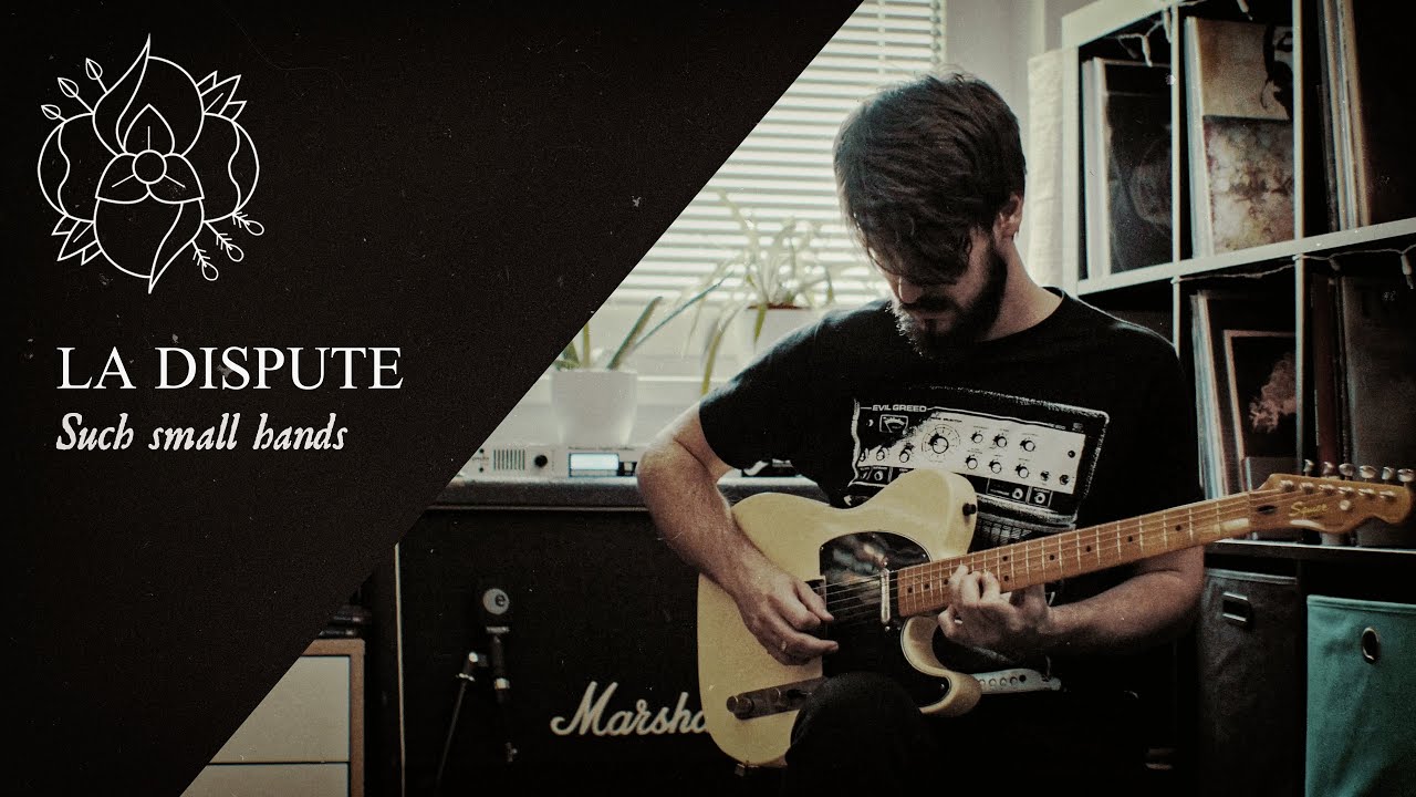 La Dispute Such small hands (guitar cover) YouTube