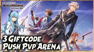 LANJUT GACHA  3 GIFTCODE  PUSH ARENA PVP  The Legend of Heroes: Trails of Cold Steel NW