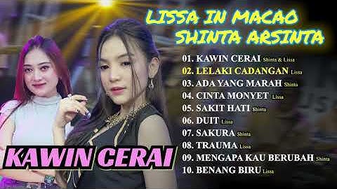 KAWIN CERAI - SHINTA ARSINTA & LISSA IN MACAO - NIRWANA COMEBACK FULL ALBUM 2025