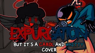 CAROL&#39;S GONE EVIL!! (Expurgation but it&#39;s a Carol and Whitty cover)