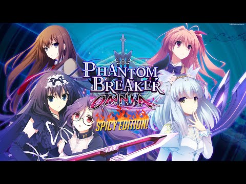 Phantom Breaker: Omnia | Spicy Edition Trailer