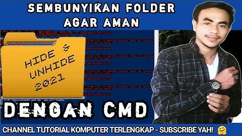 Cara Menyembunyikan Folder dengan CMD - Trik Teraman 2021 | PART 57 Komputer