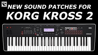 Korg Kross 2 new sounds June 2021