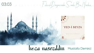 Mustafa Demirci - Hoca Nasreddin En Sevilen Ezgiler