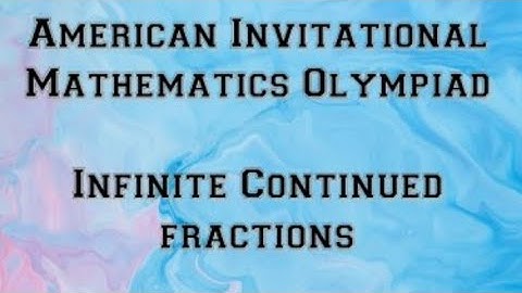 Problem from AIME | From Infinite continued fractions |