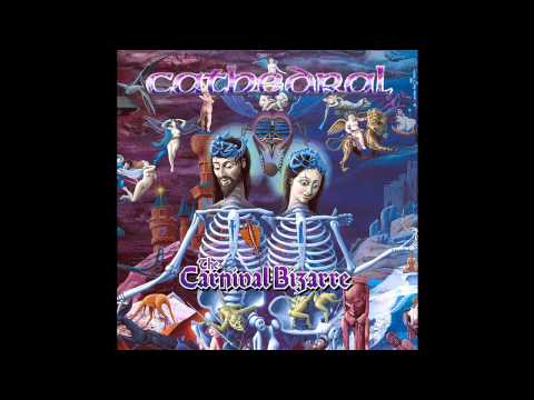 Cathedral - The Carnival Bizarre (Official Full Album Audio