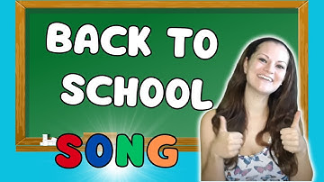 Back to School Song - Welcome Back to School!