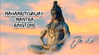 Mahamrityunjay Mantra Ringtone || Jai shiv Bhakti Ringtone || Mahashivratri Bhakti ringtone