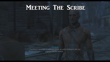 Fallout 4 -Meeting The Scribe