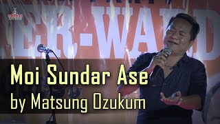 Moi Sundar Ase by Matsung Ozukum