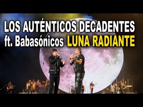 Los Auténticos Decadentes ft. Babasónicos - Luna Radiante (video oficial en vivo) HD