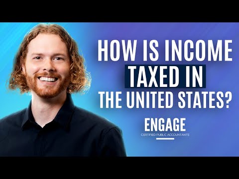 How is income taxed in the United States? - ENGAGE CPAs Education