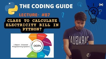 Electricity Bill Calculator Class in Python? | Classes And Objects | Python Tutorials For Beginners
