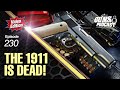 The 1911 is dead  gmp 230