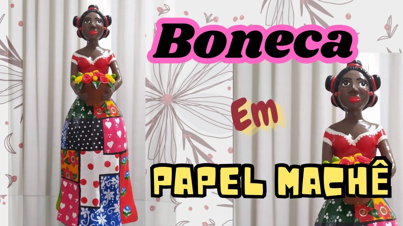 Como fazer boneca em Papel Machê! VÍDEO 01 #tutorial