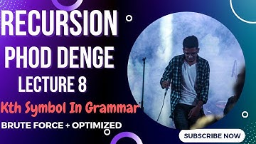 Lecture 8 : Kth Symbol in Grammar | LeetCode 779 | Recursion Phod Denge