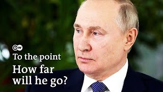 Putin's war: Is he really threatening Eastern Europe? | To the point