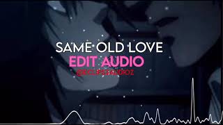 Same old love - Selena Gomez x Charli XCX || Edit Audio