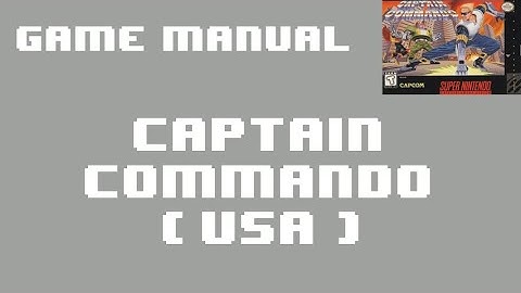 [SNES Manual] Captain Commando (US) Game Manual - Animated for the Super Nintendo / Super Famicom