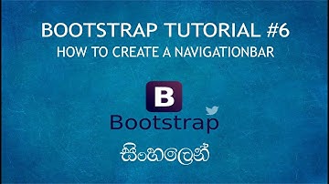 Bootstrap Sinhala Tutorial #6 - How to Create a Navbar