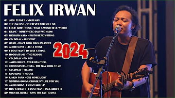 Top 20 English Songs Of Felix Irwan 2024 | Acoustic Cover Playlist 2024