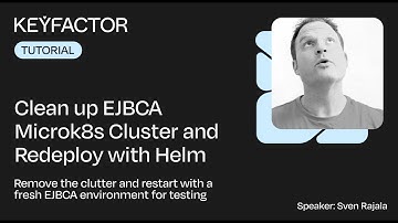 Clean up EJBCA Microk8s Cluster and Redeploy with Helm