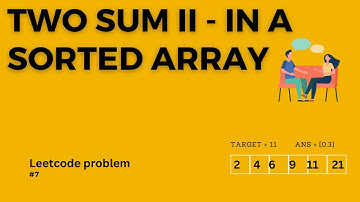 Two sum |  Input Array is sorted | Binary Search | Leetcode #7