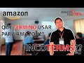 Identifica que Incoterm usar para tu negocio: Vende en Amazon desde Perú