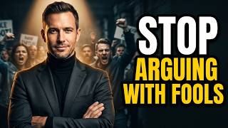 Stop Arguing With Fools | Schopenhauer's Ruthless Trick"😉
