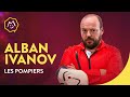 Alban ivanov  les pompiers