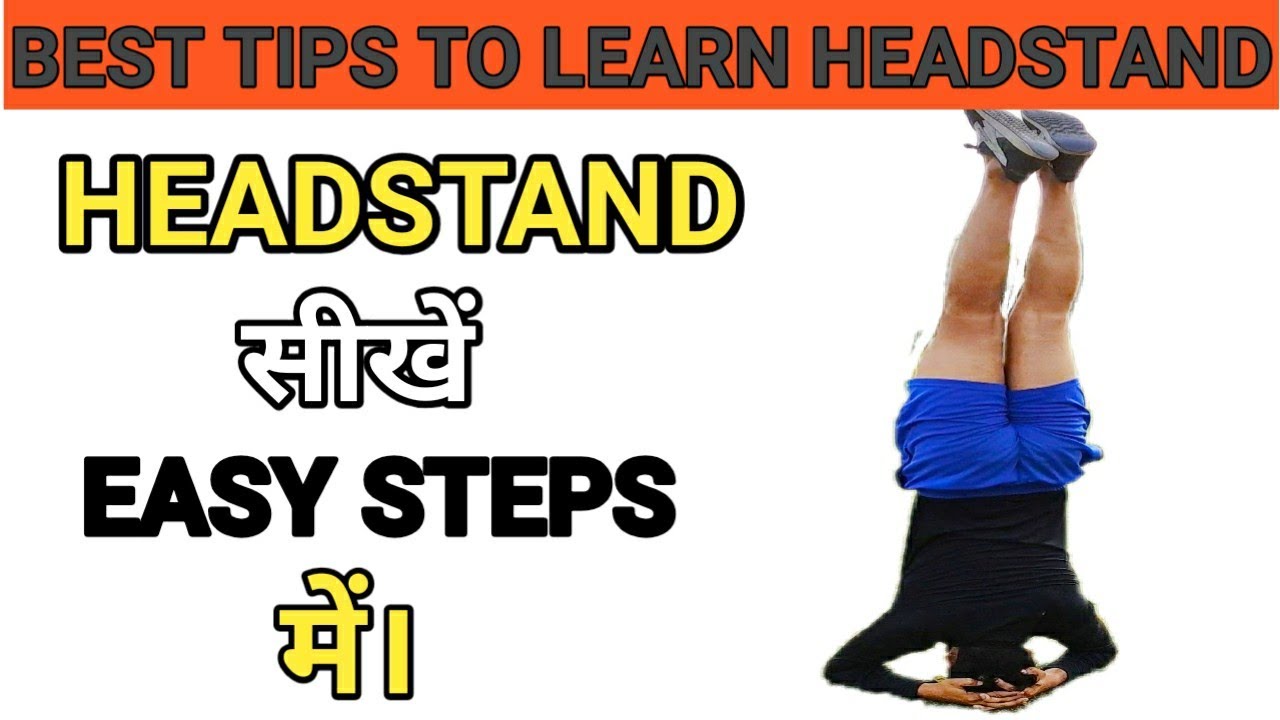 How to do HEADSTAND Learn Headstand Easily Step by Step Guide By