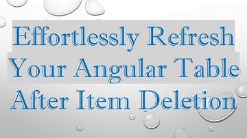 Effortlessly Refresh Your Angular Table After Item Deletion