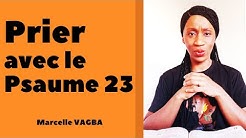 PRIER AVEC LE PSAUME 23 / Marcelle VAGBA