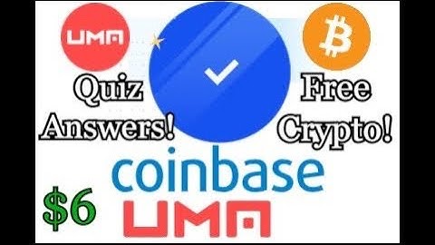 Coinbase UMA Quiz Answers! Free $6 Universal Market Access Coin!