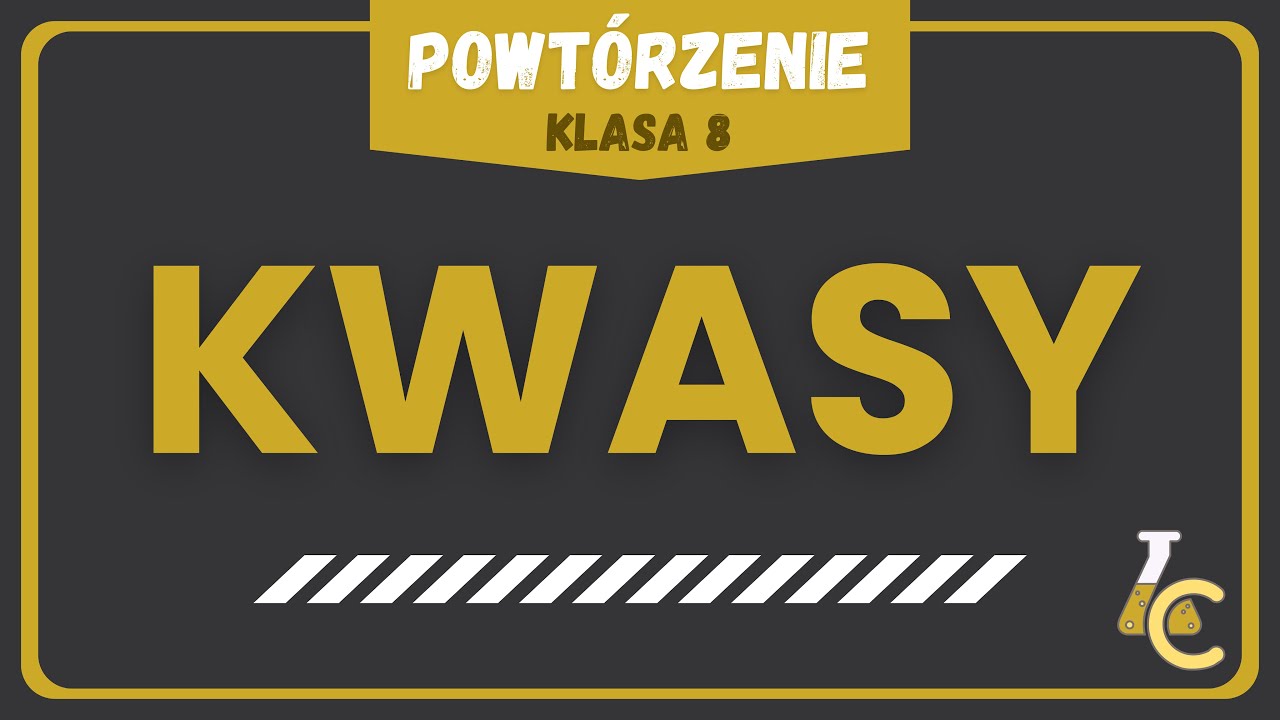 Sprawdzian Kwasy Klasa 8 Nowa Era 🚨LAST MINUTE! KWASY - POWTÓRZENIE + ZADANIA 🔥 | Nowa Era, klasa 8 - YouTube