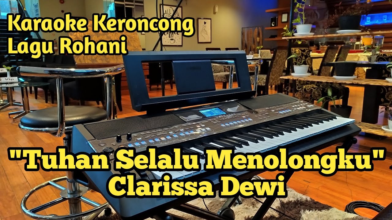 Tuhan Selalu Menolongku - Clarissa Dewi | Karaoke Irama Keroncong Lagu Rohani