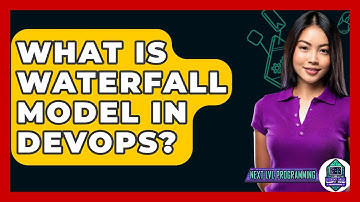 What Is Waterfall Model In DevOps? - Next LVL Programming