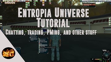 Enropia Universe Tutorial: Chat box, trading, PMing and other stuff