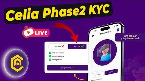 Celia Mining App KYC 2 Process || Celia KYC Step 2 Method With Complete Details ||
