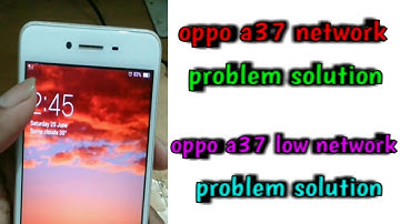 oppo a37 network problem solution || oppo a37 low network problem solution step by step in Hindi