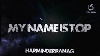 My Name Is Top : Intro EP. (Official Music Audio) - Harminder Panag