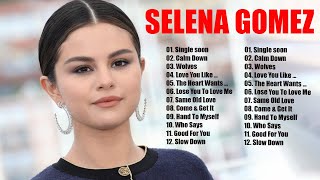 Selena Gomez Top 10 Songs collection || Songs Playlist abum 2024